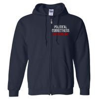 Political Corectness Offends Me Full Zip Hoodie