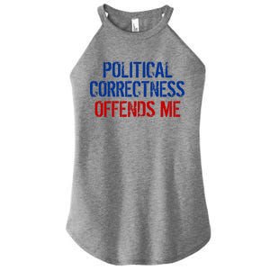 Political Corectness Offends Me Women's Perfect Tri Rocker Tank