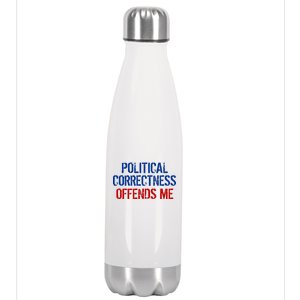 Political Corectness Offends Me Stainless Steel Insulated Water Bottle