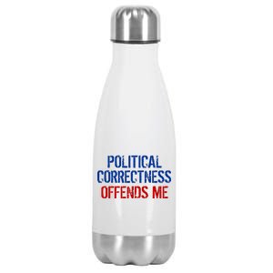 Political Corectness Offends Me Stainless Steel Insulated Water Bottle