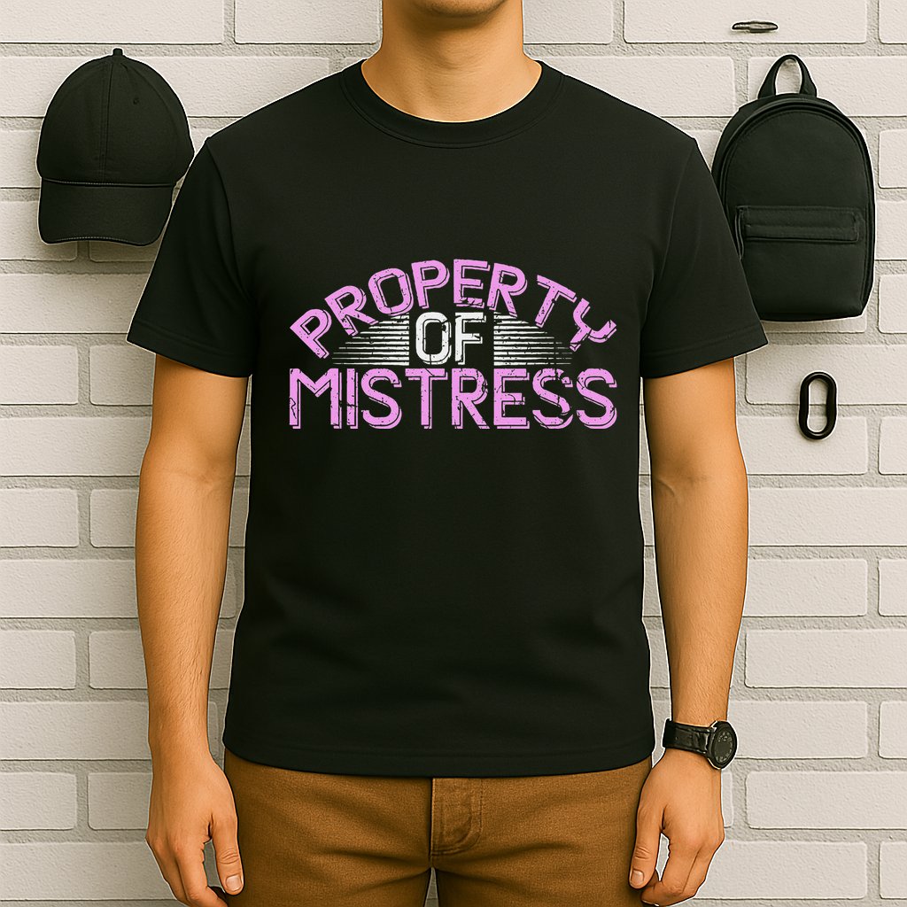 Property Of Mistress Roleplay Submissive Bdsm Kinky Fetish T-Shirt