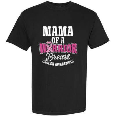 Pink October Mama Of A Warrior Breast Cancer Awareness Gift Garment-Dyed Heavyweight T-Shirt