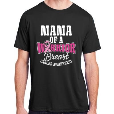 Pink October Mama Of A Warrior Breast Cancer Awareness Gift Adult ChromaSoft Performance T-Shirt