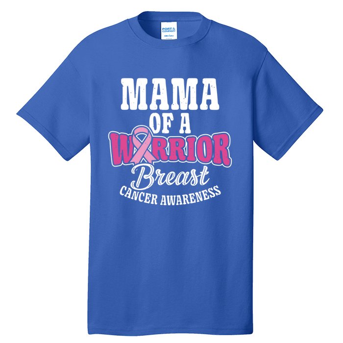 Pink October Mama Of A Warrior Breast Cancer Awareness Gift Tall T-Shirt