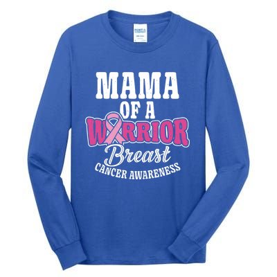 Pink October Mama Of A Warrior Breast Cancer Awareness Gift Tall Long Sleeve T-Shirt