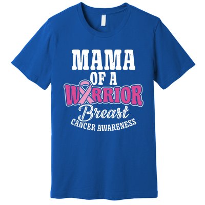 Pink October Mama Of A Warrior Breast Cancer Awareness Gift Premium T-Shirt