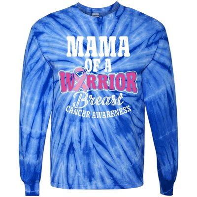 Pink October Mama Of A Warrior Breast Cancer Awareness Gift Tie-Dye Long Sleeve Shirt