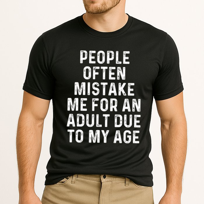 People Often Mistake Me For An Adult Due To My Age Cooling Performance Crew T-Shirt