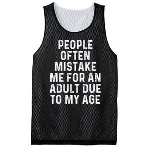 People Often Mistake Me For An Adult Due To My Age Mesh Reversible Basketball Jersey Tank