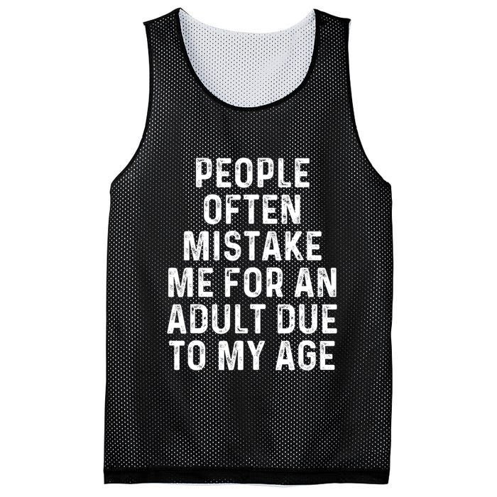 People Often Mistake Me For An Adult Due To My Age Mesh Reversible Basketball Jersey Tank