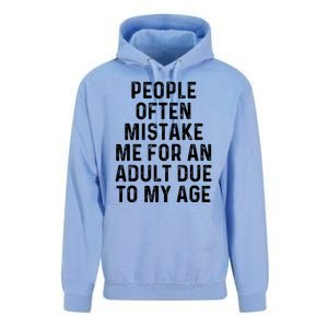 People Often Mistake Me For An Adult Due To My Age Unisex Surf Hoodie