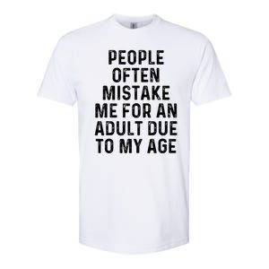 People Often Mistake Me For An Adult Due To My Age Softstyle CVC T-Shirt