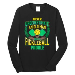 Pickleball Old Man Tee Funny Quotes Humor Sayings Retirement Long Sleeve Shirt