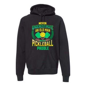 Pickleball Old Man Tee Funny Quotes Humor Sayings Retirement Premium Hoodie