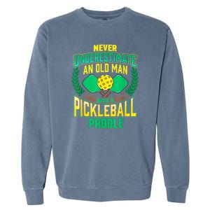 Pickleball Old Man Tee Funny Quotes Humor Sayings Retirement Garment-Dyed Sweatshirt