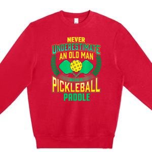 Pickleball Old Man Tee Funny Quotes Humor Sayings Retirement Premium Crewneck Sweatshirt