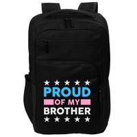 Proud Of My Brother LGBT Pride Impact Tech Backpack