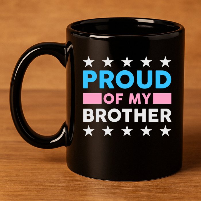 Proud Of My Brother LGBT Pride 11oz C Handle Ceramic Mug