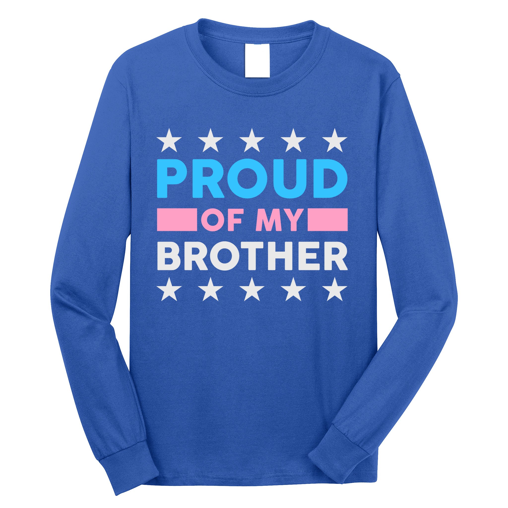 Proud Of My Brother LGBT Pride Long Sleeve Shirt