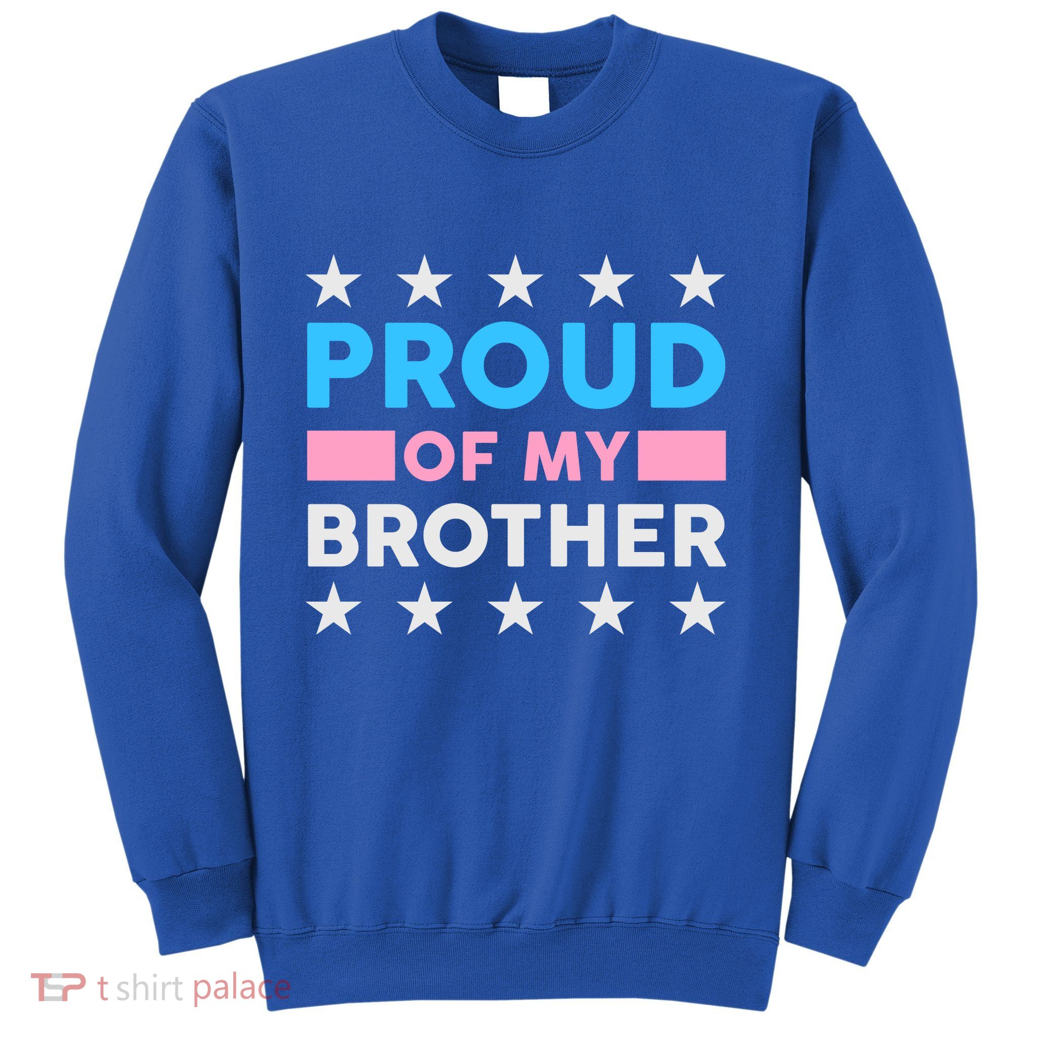 Proud Of My Brother LGBT Pride Sweatshirt