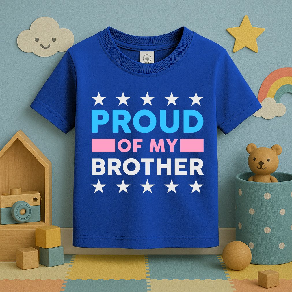Proud Of My Brother LGBT Pride Toddler T-Shirt