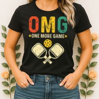 Pickleball One More Game Pickleball Player Womens T-Shirt