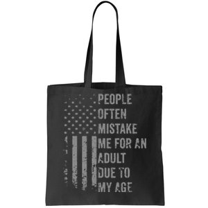 People Often Mistake Me For An Adult Due To My Age Tote Bag