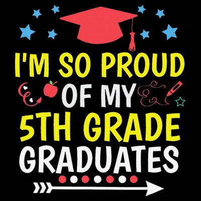 Proud Of My 5th Grade Graduates Last Day School for Teacher T-Shirt