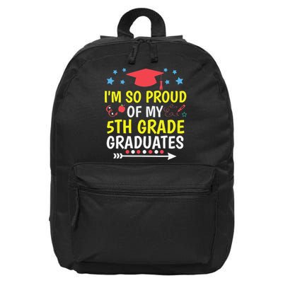 Proud Of My 5th Grade Graduates Last Day School for Teacher 16 in Basic Backpack