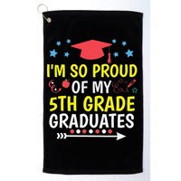 Proud Of My 5th Grade Graduates Last Day School for Teacher Golf Towel