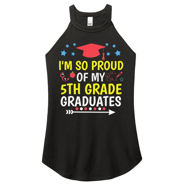 Proud Of My 5th Grade Graduates Last Day School for Teacher Women's Perfect Tri Rocker Tank