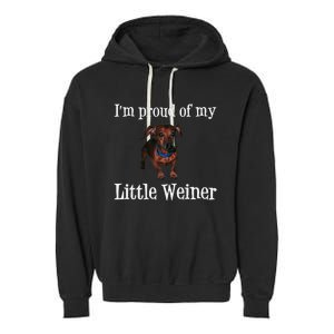 Proud Of My Little Wiener Funny Dog Garment-Dyed Fleece Hoodie