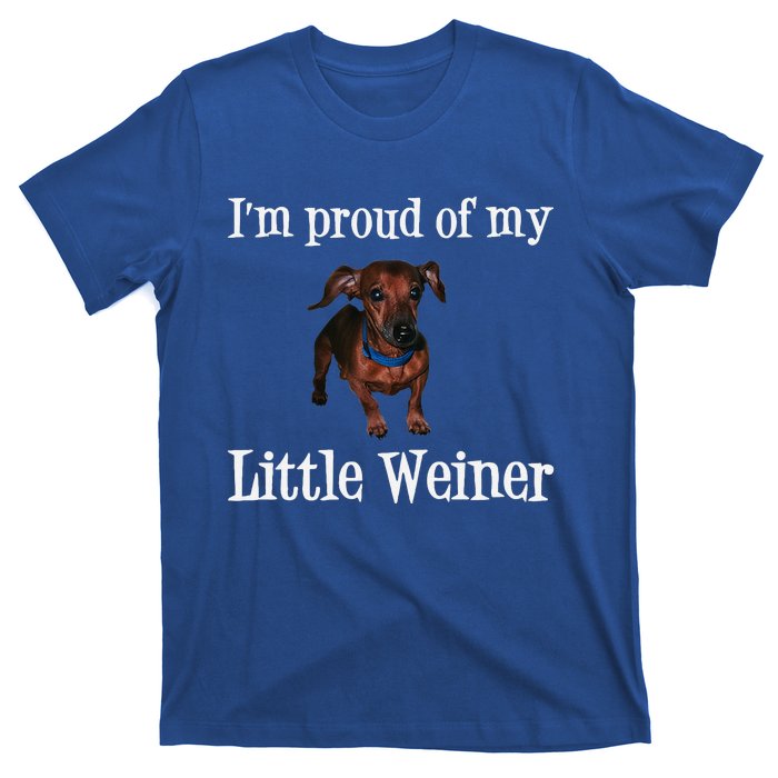 Proud Of My Little Wiener Funny Dog T-Shirt