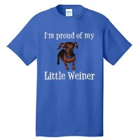 Proud Of My Little Wiener Funny Dog Tall T-Shirt