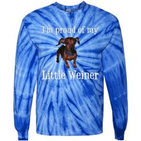 Proud Of My Little Wiener Funny Dog Tie-Dye Long Sleeve Shirt