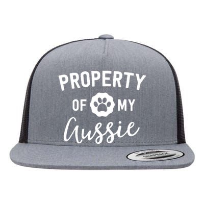 Property Of My Aussie Australian Shepherd Owner Dog Mom Flat Bill Trucker Hat