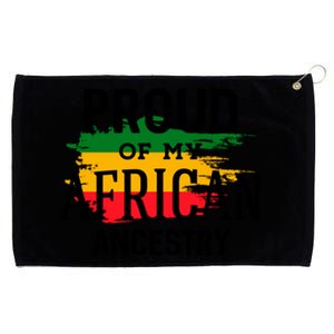 Proud Of My African Ancestry For Black History Month Gift Grommeted Golf Towel