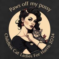 Paws Off My Pussy Childless Cat Ladies For Harris 2024 11oz C Handle Ceramic Mug