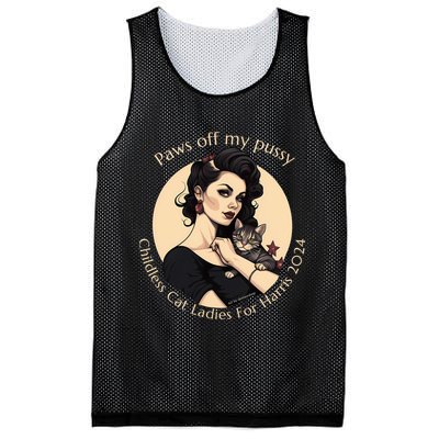 Paws Off My Pussy Childless Cat Ladies For Harris 2024 Mesh Reversible Basketball Jersey Tank