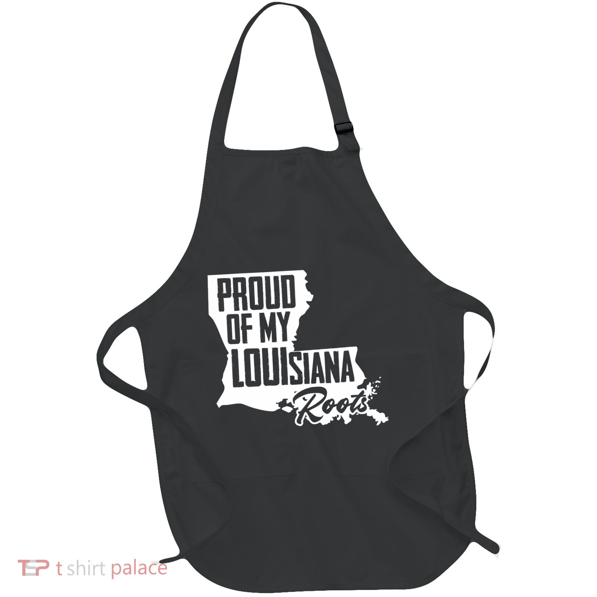Proud Of My Louisiana Root American Louisiana Crawfish Cajun Apron