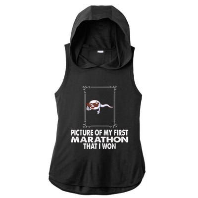 Picture Of My First Marathon That I Won Funny Sperm Ladies PosiCharge Tri-Blend Wicking Draft Hoodie Tank