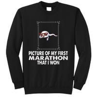 Picture Of My First Marathon That I Won Funny Sperm Sweatshirt