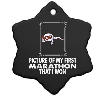 Picture Of My First Marathon That I Won Funny Sperm Ceramic Star Ornament