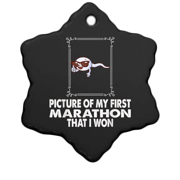 Picture Of My First Marathon That I Won Funny Sperm Ceramic Star Ornament