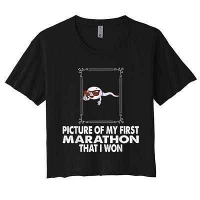 Picture Of My First Marathon That I Won Funny Sperm Women's Crop Top Tee