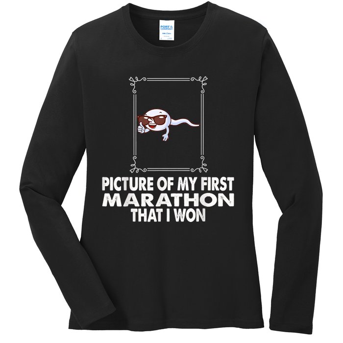 Picture Of My First Marathon That I Won Funny Sperm Ladies Long Sleeve Shirt