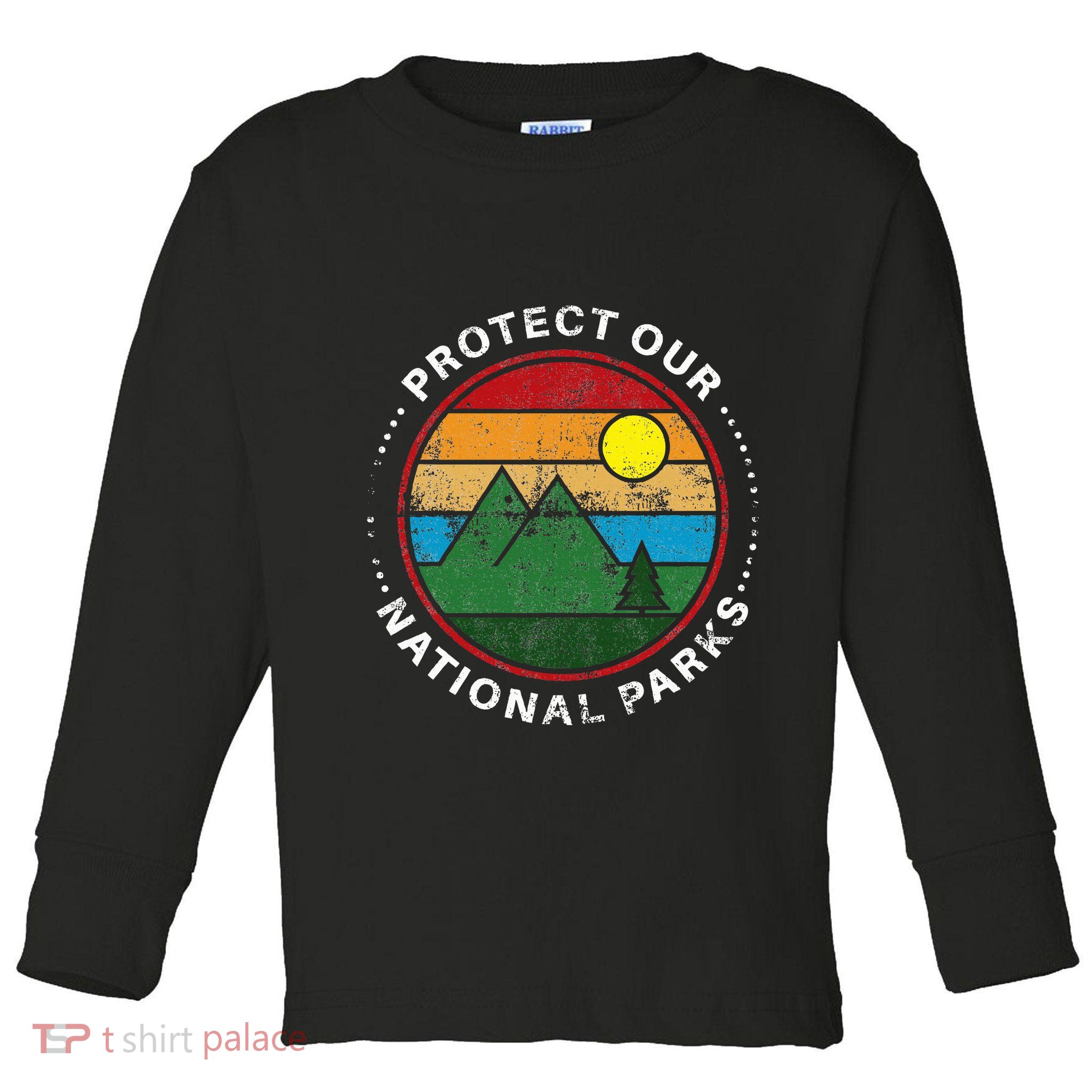 Protect Our National Parks Nature Lover National Parks Toddler Long Sleeve Shirt