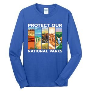 Protect Our National Parks Camping Nature Hiking Outdoor Gift Tall Long Sleeve T-Shirt