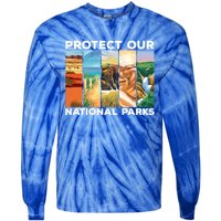 Protect Our National Parks Camping Nature Hiking Outdoor Gift Tie-Dye Long Sleeve Shirt