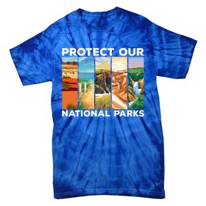 Protect Our National Parks Camping Nature Hiking Outdoor Gift Tie-Dye T-Shirt